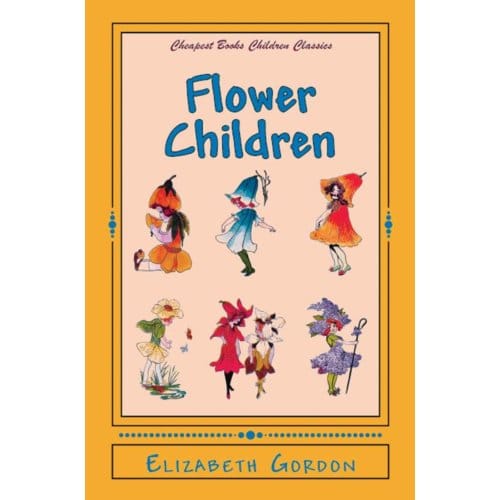 Flower Children - Elizabeth Gordon