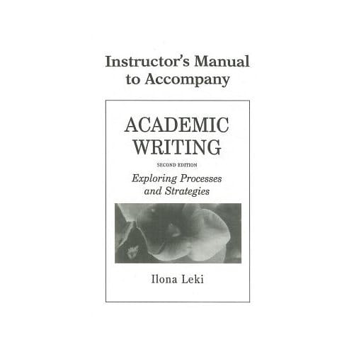 Academic Writing Instructor's Manual - Leki, Ilona (University of Tenne