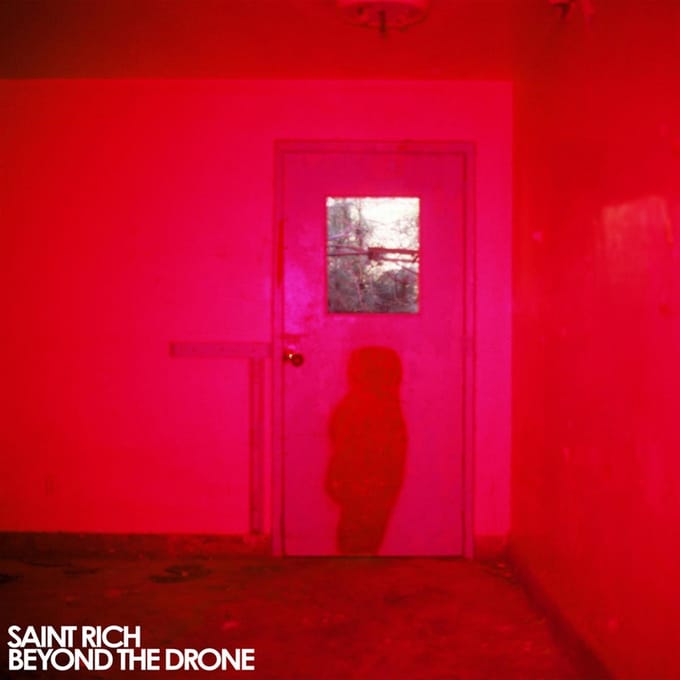 Saint Rich - Beyond The Drone (LP)