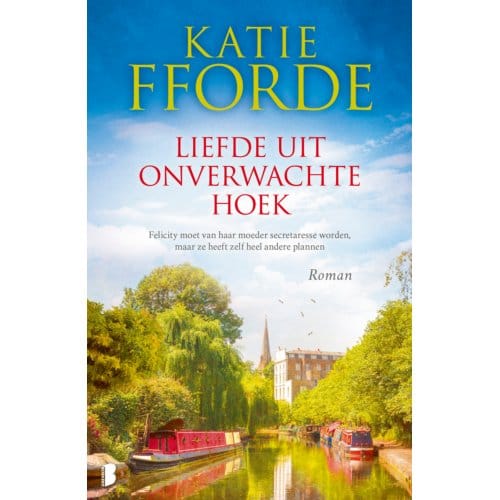 Liefde Uit Onverwachte Hoek - Katie Fforde