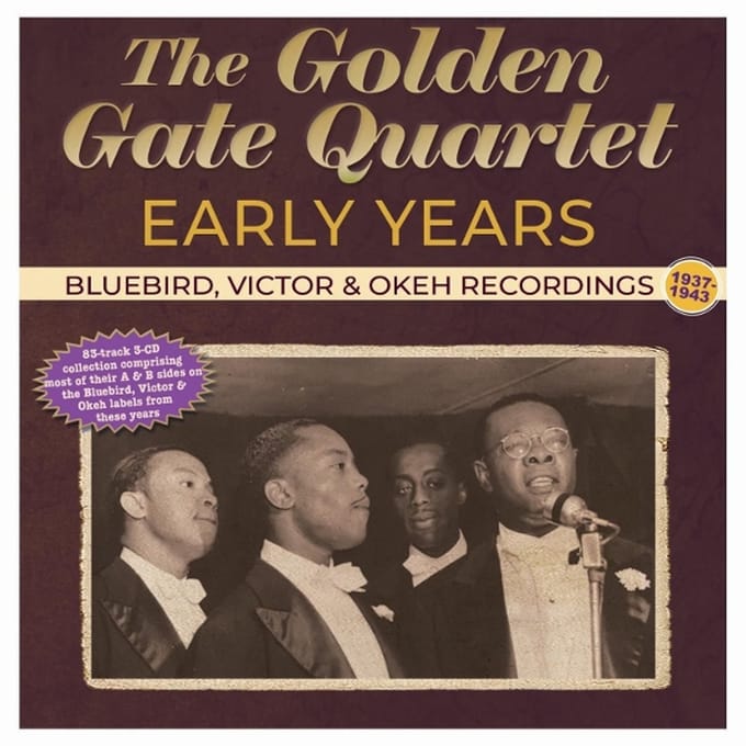 Golden Gate Quartet - Early Years - Bluebird, Victor & Okeh Recordings 1937-43 (CD)