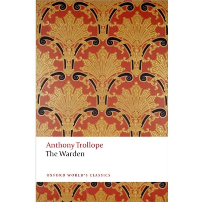 The Warden - Oxford World's Classics - Anthony Trollope