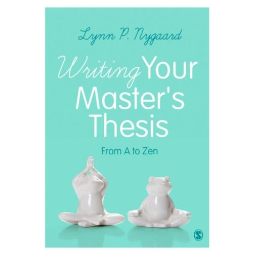 Writing Your Master's Thesis - Nygaard, Lynn