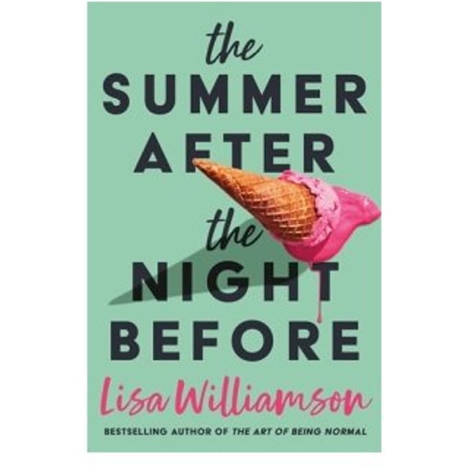 The Summer After The Night Before - From Waterstones Prize-Winning Author, Lisa Williamson - Lisa Williamson