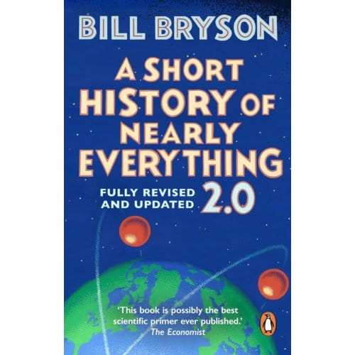 A Short History Of Nearly Everything 2.0 - Bill Bryson