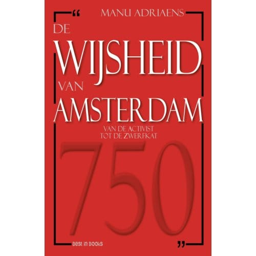 De Wijsheid Van Amsterdam - Manu Adriaens