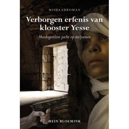Verborgen Erfenis Van Klooster Yesse - Hein Bloemink