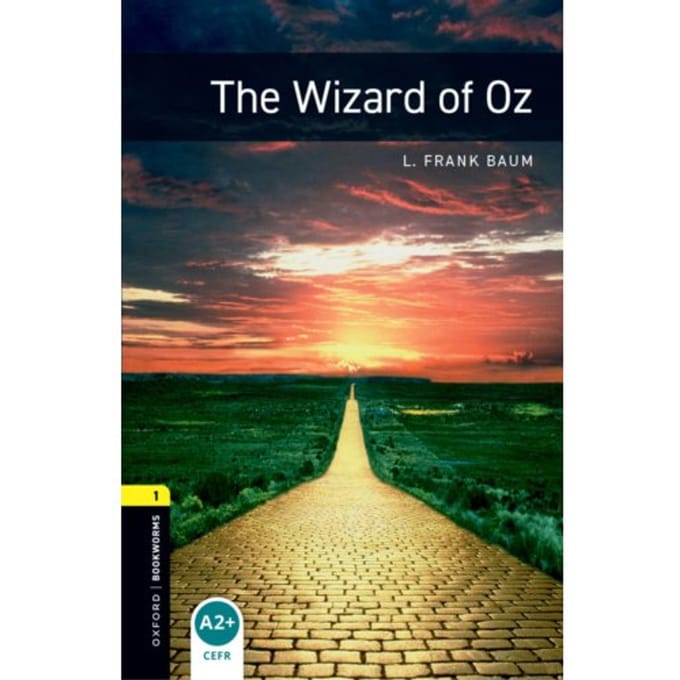 Oxford Bookworms Library: Level 1:: The Wizard Of Oz - L. Frank Baum