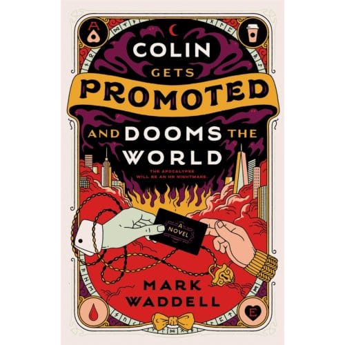 Colin Gets Promoted And Dooms The World - Mark Waddell