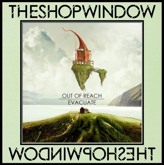 Shop Window - Out Of Reach/Evacuate (7" Single)