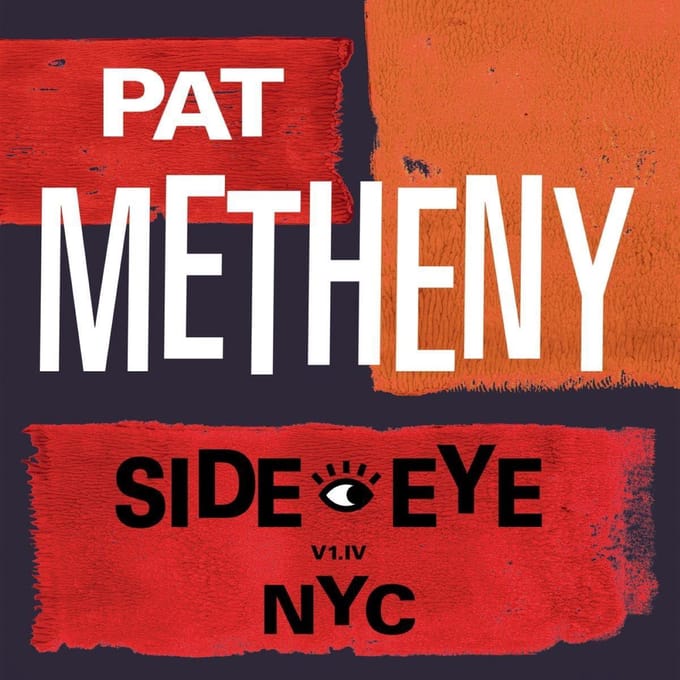 Pat Metheny - Side-Eye NYC (V1.IV) (CD)