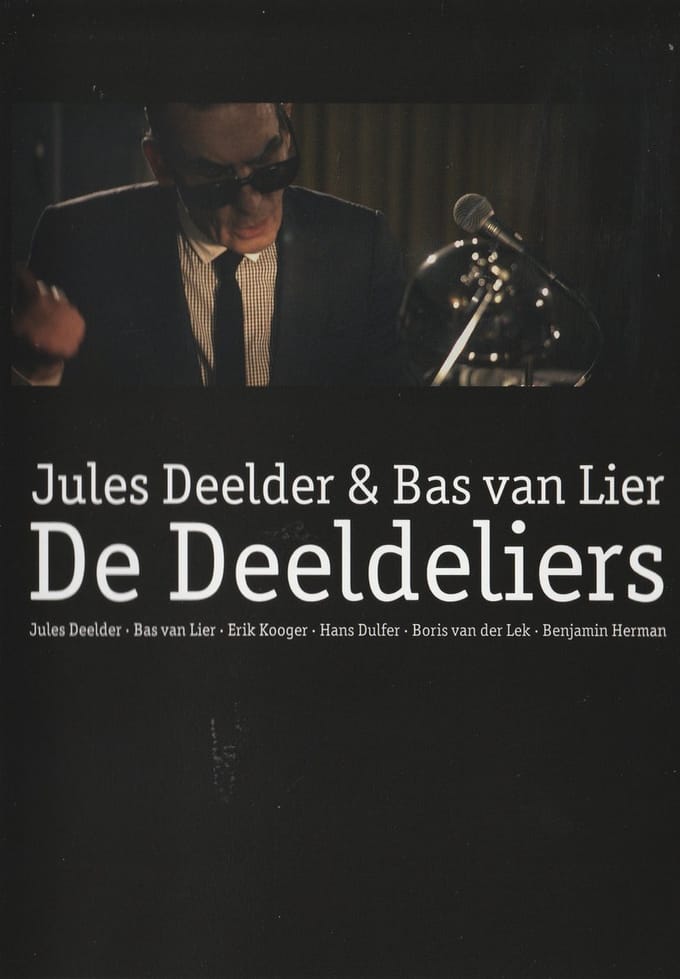 Jules Deelder & Bas Van Lier - De Deeldeliers