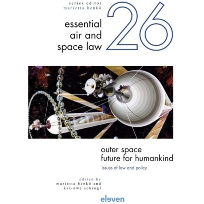 Outer Space - Future For Humankind - Essential Air And Space Law
