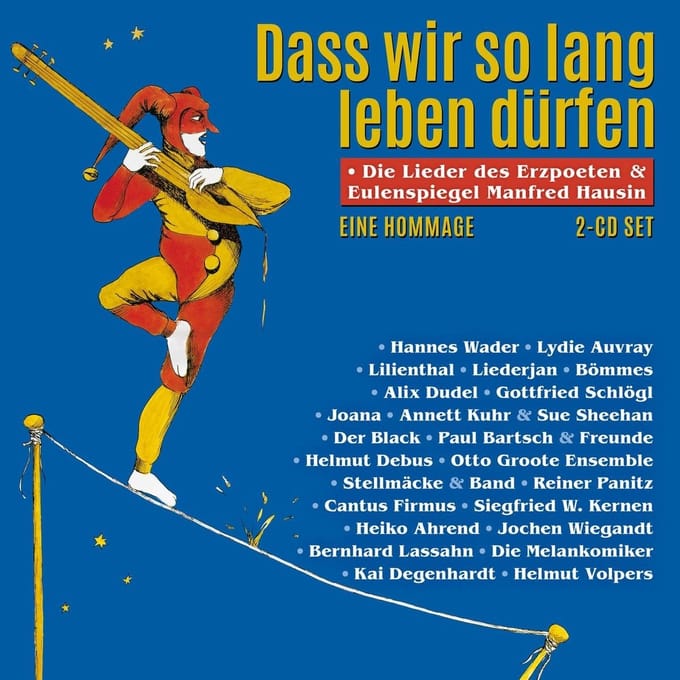 Various Artists - Dass Wir So Lang Leben Dürfen - Die Lieder Des Erzpoeten & Eulenspiegel Manfred Hausin (2 CD)