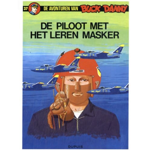 De Piloot Met Het Leren Masker - De Avonturen Van Buck Danny - Charlier