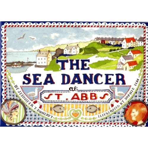 The Sea Dancer At St Abbs - Jennifer T. Doherty