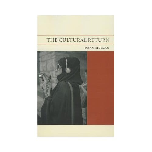 The Cultural Return - Susan Hegeman
