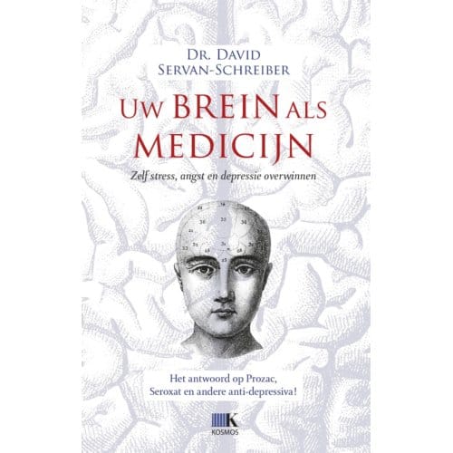 Uw Brein Als Medicijn - David Servan-Schreiber