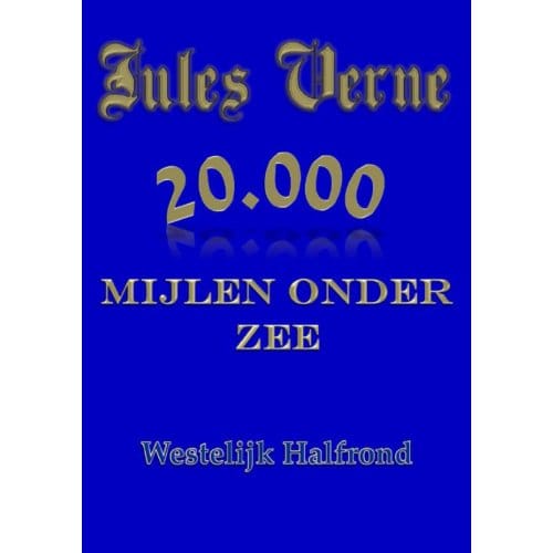 20.000 Mijlen Onder Zee - Jules Verne - Jules Verne