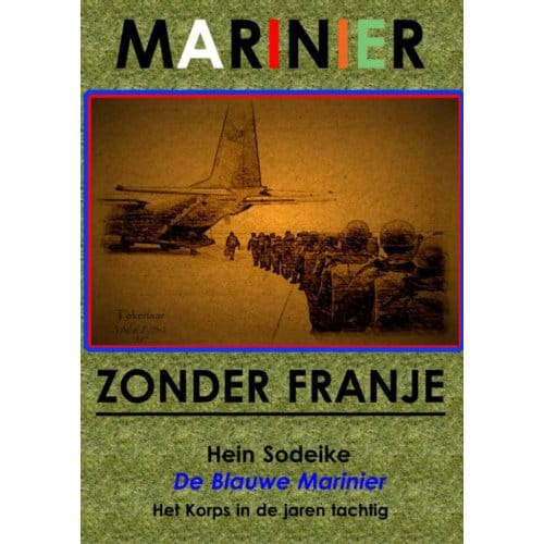 Marinier Zonder Franje - Hein Sodeike