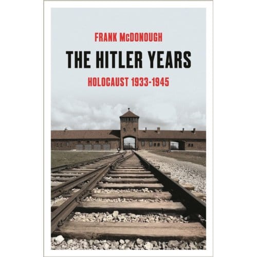 The Hitler Years - Frank McDonough