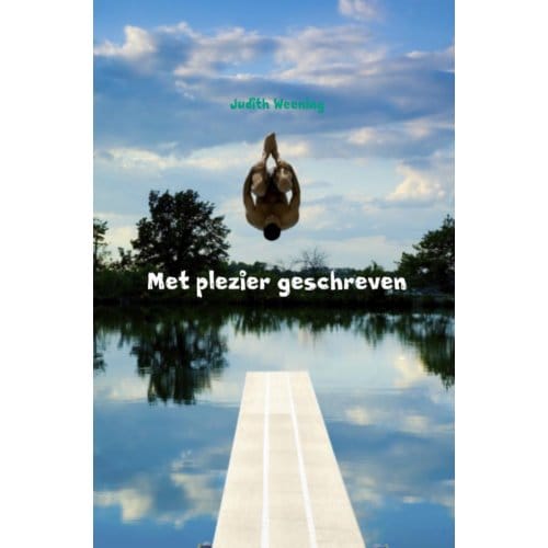 Met Plezier Geschreven - Judith Weening