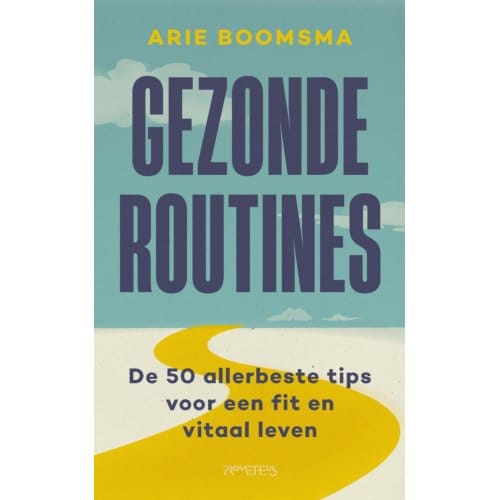 Gezonde Routines - Arie Boomsma