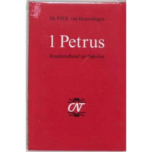 1 Petrus - Commentaar Op Het Nieuwe Testament Derde Serie Afdeling Katholieke Brieven En - P.H.R. van Houwelingen