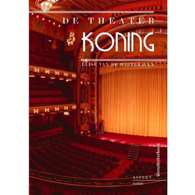 De Theaterkoning Glb - Elise van de Weitgraven