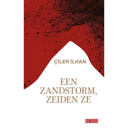 Een Zandstorm, Zeiden Ze - Çiler İlhan