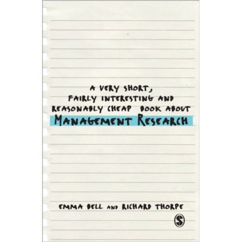 A Very Short, Fairly Interesting And Reasonably Cheap Book About Management Research - Bell