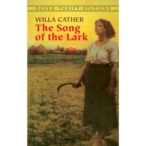 The Song Of The Lark - Willa Cather