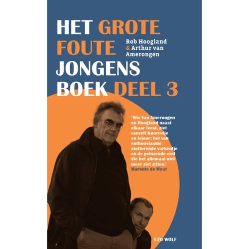 Het Grote Foute Jongens Boek / Deel 3 - Arthur van Amerongen