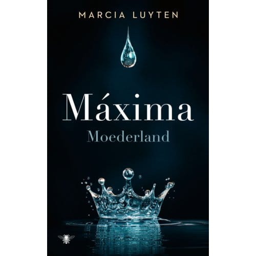 Maxima - Marcel Proust - Op Zoek Naar De Verloren Tijd - Marcia Luyten
