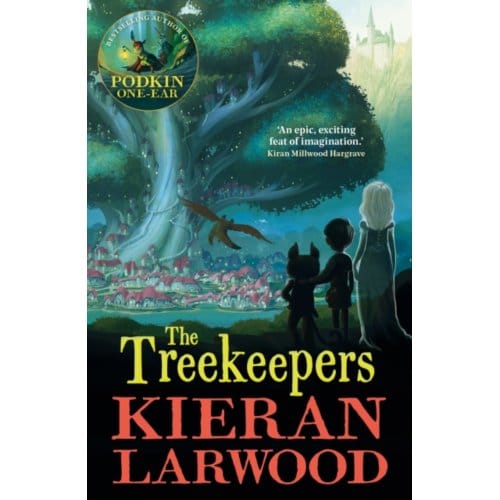 The Treekeepers - Kieran Larwood