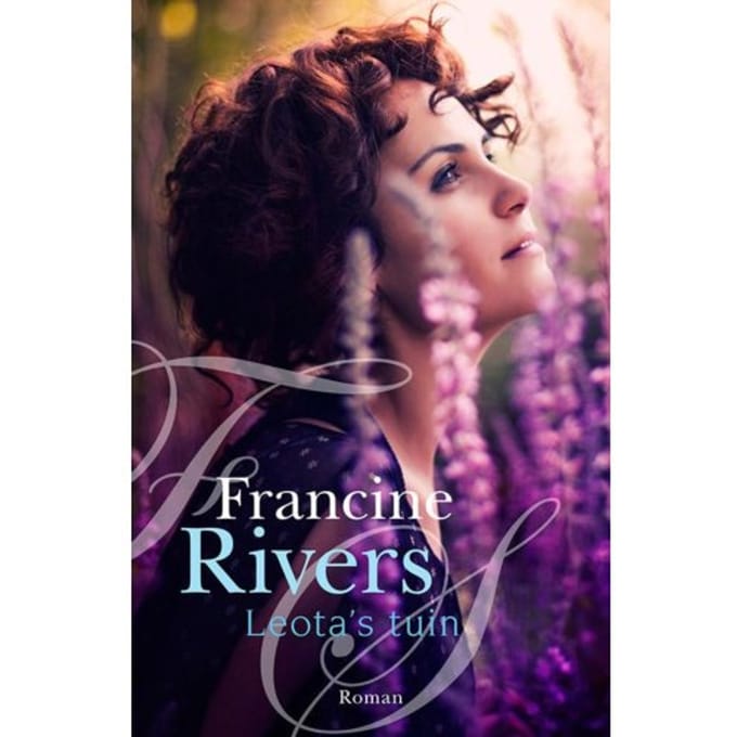 Leota's Tuin - Francine Rivers