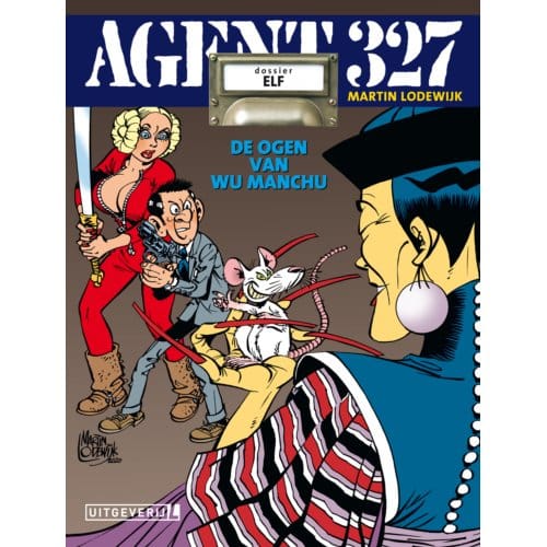 De Ogen Van Wu Manchu - Agent 327 - Martin Lodewijk
