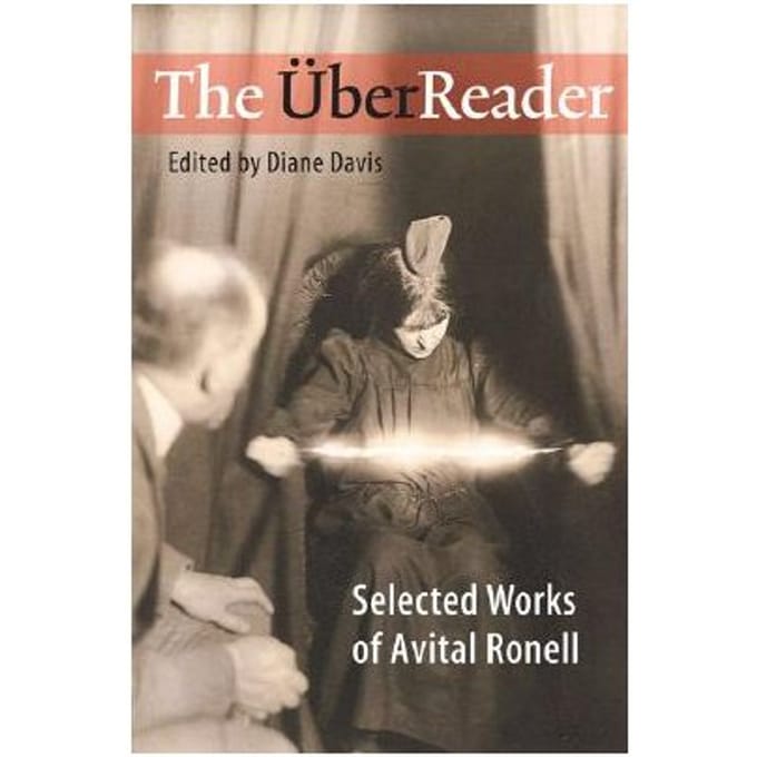 The Uberreader - Ronell, Avital