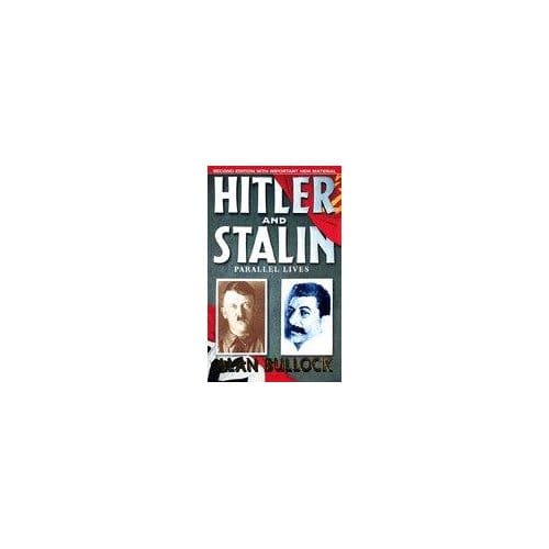 Hitler And Stalin - Bullock, Alan