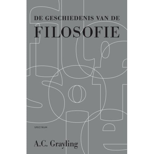 De Geschiedenis Van De Filosofie - A.C. Grayling