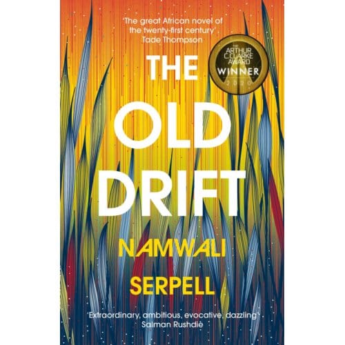 The Old Drift - Namwali Serpell