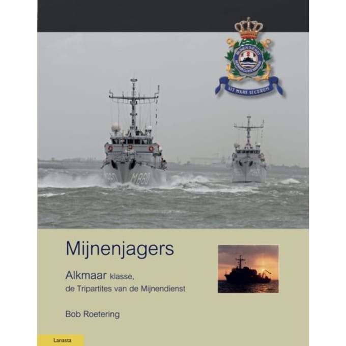 Mijnenjagers Van De Alkmaar Klasse - Militaire Historie - Bob Roetering