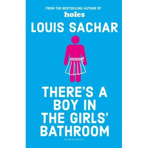 There's A Boy In The Girls' Bathroom - Louis Sachar