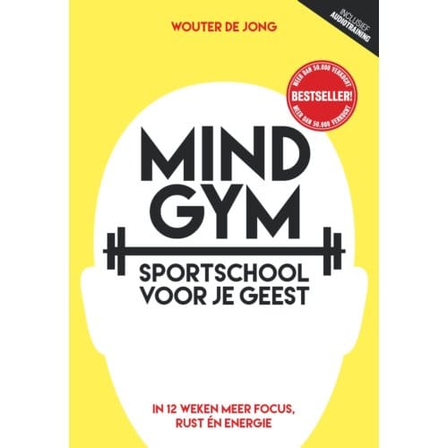 Mindgym, Sportschool Voor Je Geest - Wouter de Jong