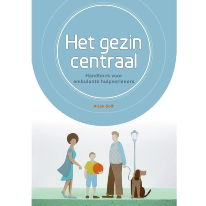 Het Gezin Centraal - Arjan Bolt