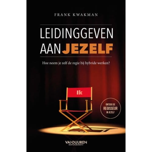 Leidinggeven Aan Jezelf - Frank Kwakman