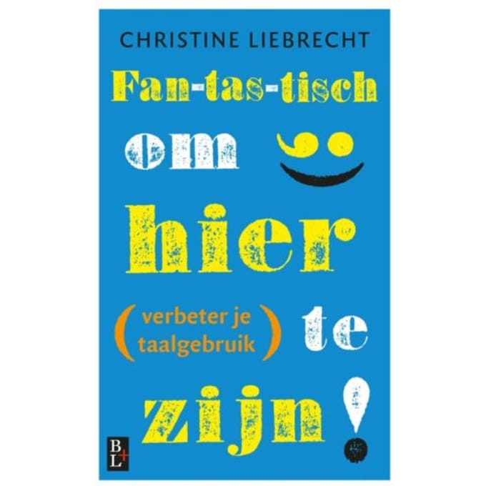 Fantastisch Om Hier Te Zijn! - Christine Liebrecht