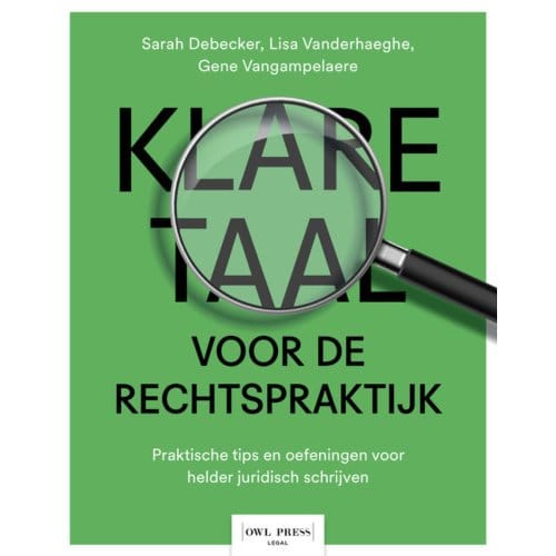 Klare Taal Voor De Rechtspraktijk - Sarah Debecker