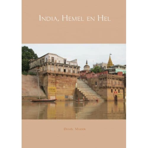 India, Hemel En Hel - Daniël Majoor