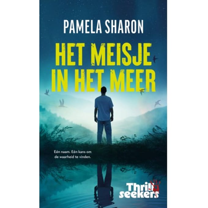 Het Meisje In Het Meer - Thrillseekers - Pamela Sharon